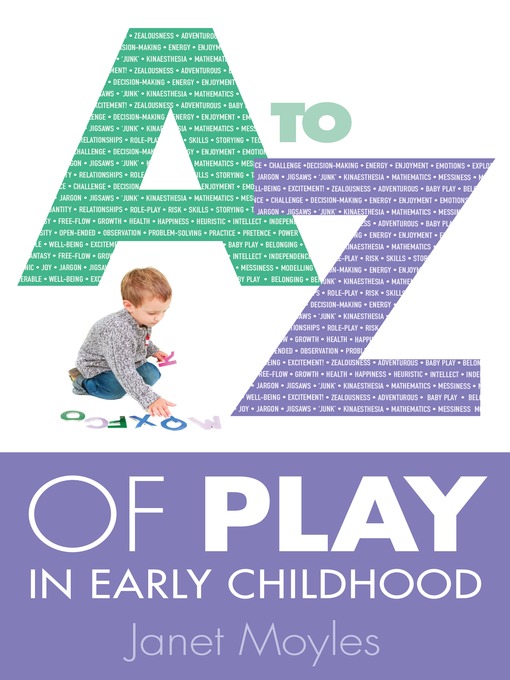 Title details for A-Z of Play in Early Childhood by Janet Moyles - Available